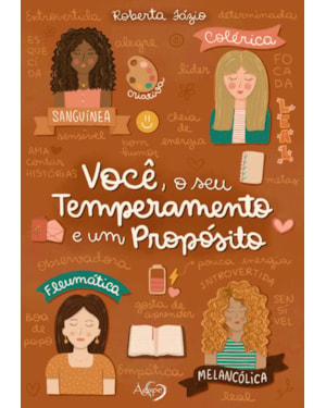 VOCÊ, O SEU TEMPERAMENTO E UM PROPÓSITO