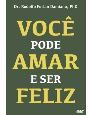 VOCÊ PODE AMAR E SER FELIZ