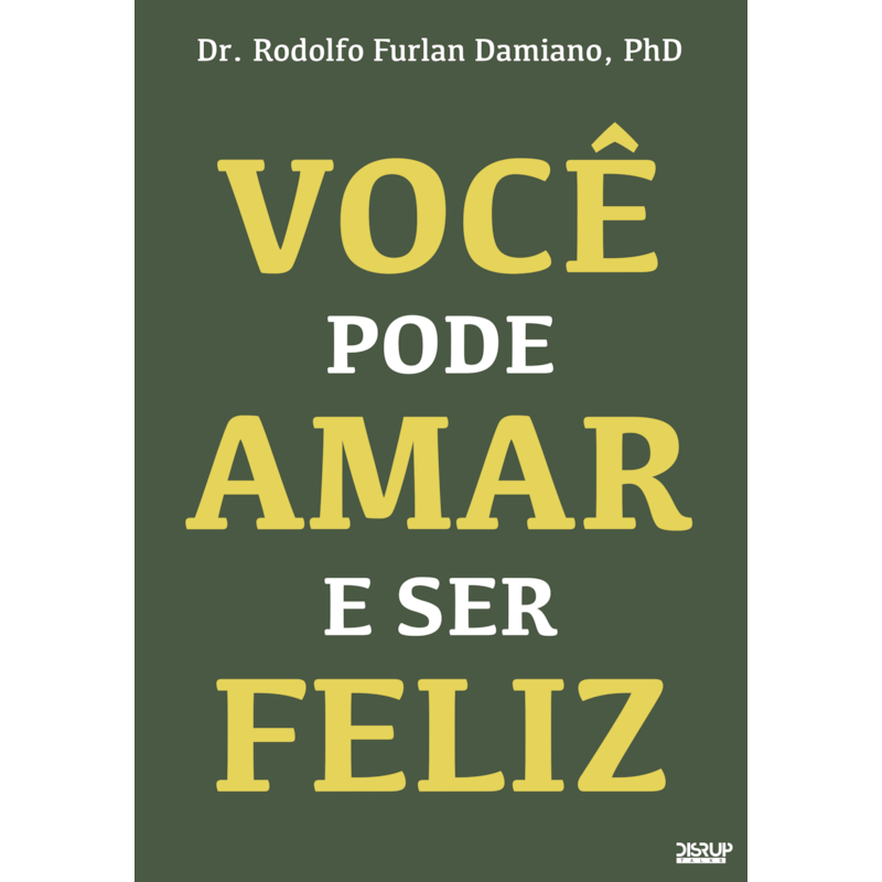 VOCÊ PODE AMAR E SER FELIZ
