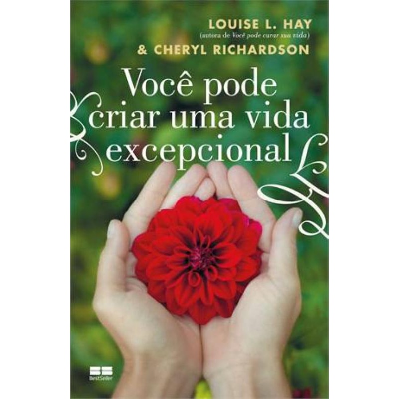 VOCÊ PODE CRIAR UMA VIDA EXCEPCIONAL