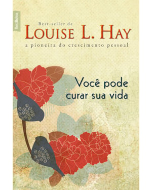VOCÊ PODE CURAR SUA VIDA (EDIÇÃO DE BOLSO)