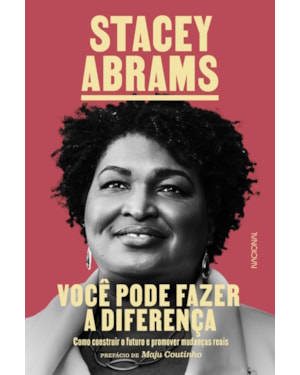 VOCÊ PODE FAZER A DIFERENÇA: COMO CONSTRUIR O FUTURO E PROMOVER MUDANÇAS REAIS