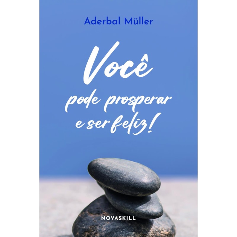 VOCÊ PODE PROSPERAR E SER FELIZ