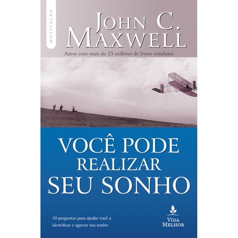 VOCÊ PODE REALIZAR SEU SONHO: 1 PERGUNTAS PARA AJUDAR VOCÊ A IDENTIFICAR E AGARRAR SEU SONHO