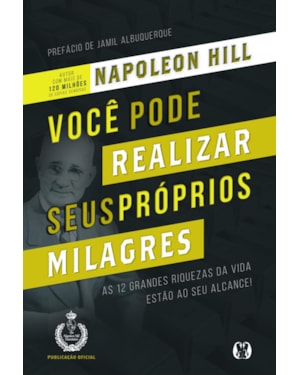 Você pode realizar seus próprios milagres