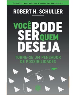 Você pode ser quem deseja: torne-se um pensador de possibilidades