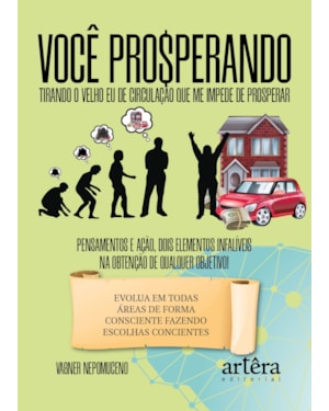 VOCÊ PROSPERANDO: TIRANDO O VELHO EU DE CIRCULAÇÃO QUE ME IMPEDE A PROSPERAR!