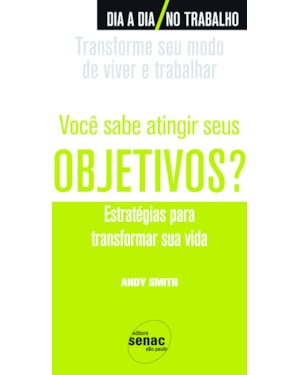 VOCÊ SABE ATINGIR SEUS OBJETIVOS?