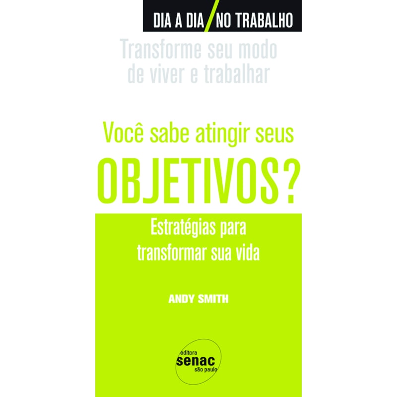 VOCÊ SABE ATINGIR SEUS OBJETIVOS?