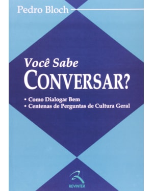 Você sabe conversar?: como dialogar bem - Centenas de perguntas de cultura geral