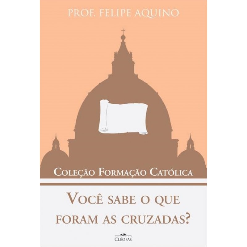 VOCÊ SABE O QUE FORAM AS CRUZADAS - COLEÇÃO FORMAÇÃO CATÓLICA 7