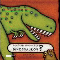 VOCÊ SABE TUDO SOBRE DINOSSAUROS?