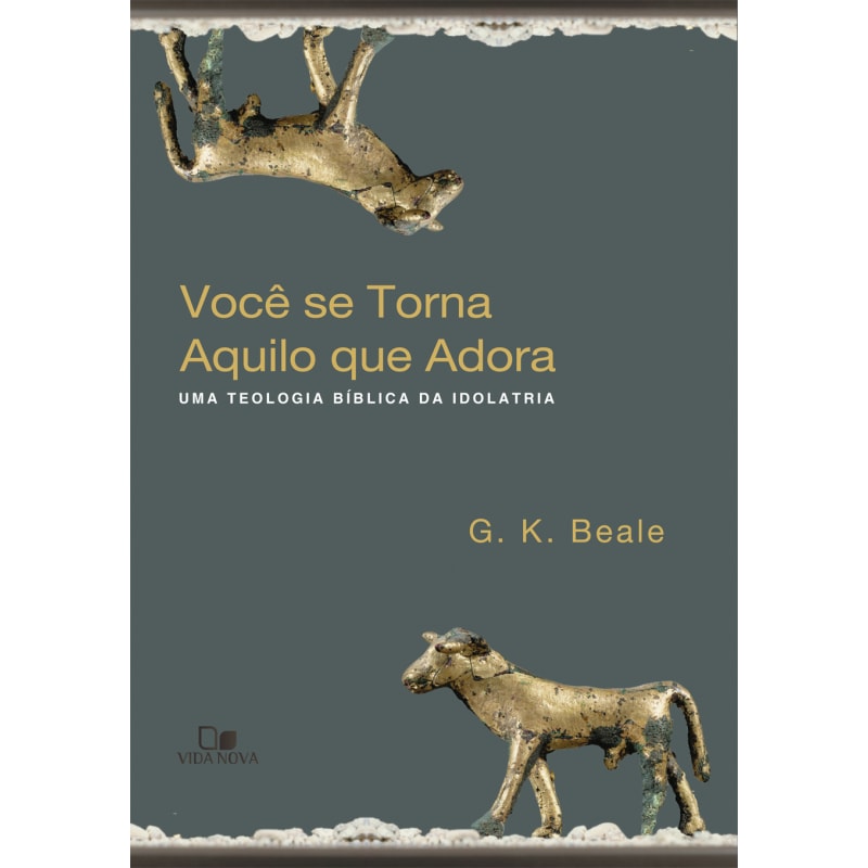 Você se torna aquilo que adora