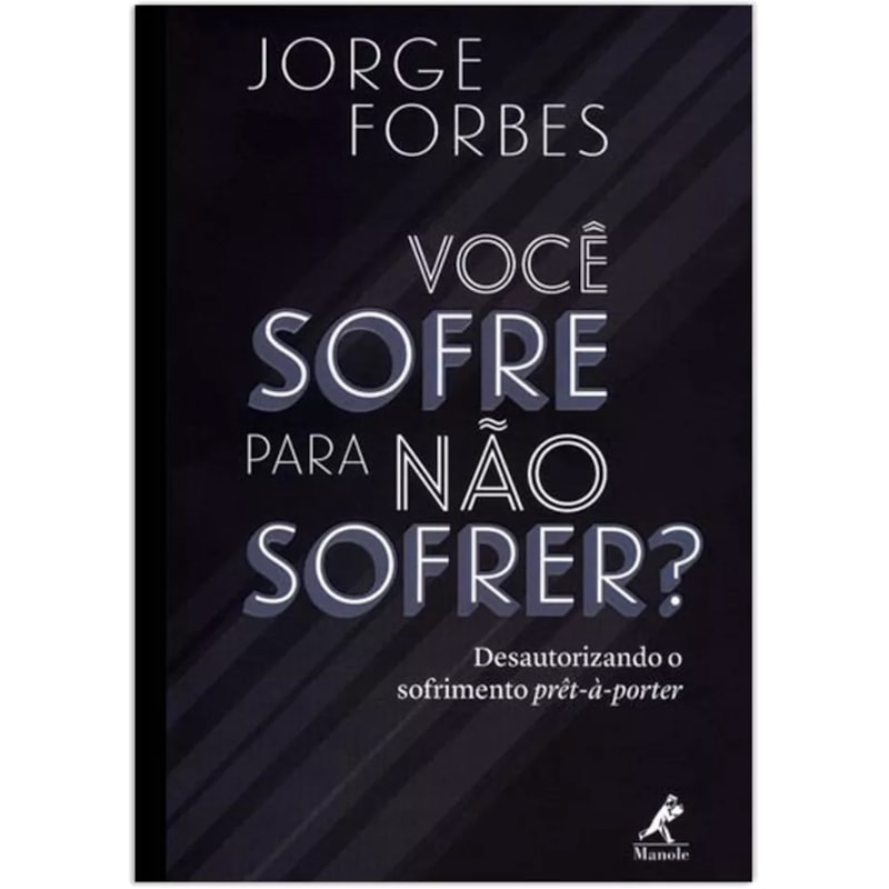 VOCÊ SOFRE PARA NÃO SOFRER?: DESAUTORIZANDO O SOFRIMENTO PRÊT-À-PORTER