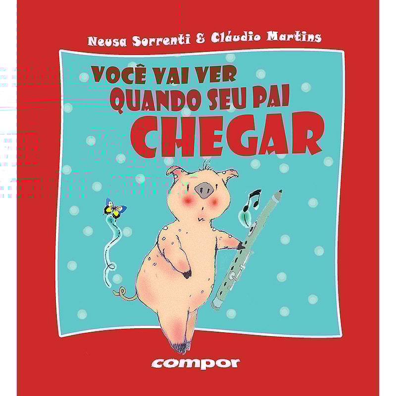 VOCÊ VAI VER QUANDO SEU PAI CHEGAR