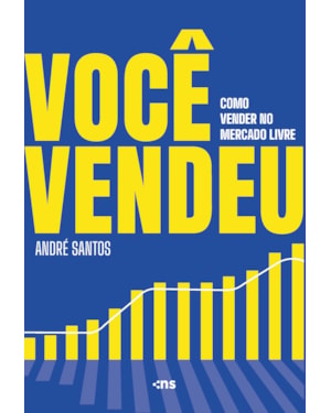 VOCÊ VENDEU: COMO VENDER NO MERCADO LIVRE