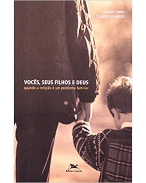 VOCES, SEUS FILHOS E DEUS - 1