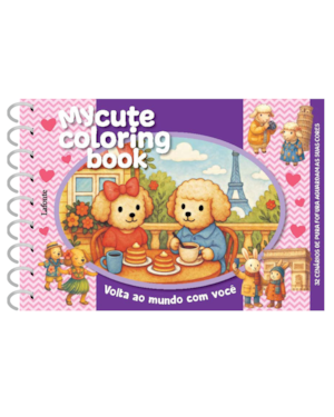 Volta ao mundo com você - Capa dura espiral: My cute coloring book
