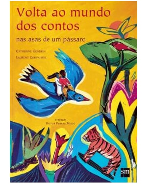 VOLTA AO MUNDO DOS CONTOS NAS ASAS DE UM PASSARO