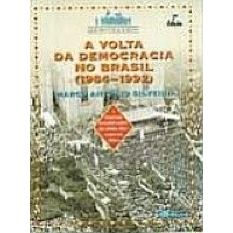 VOLTA DA DEMOCRACIA NO BRASIL (1984-1992), A