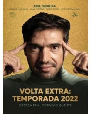 VOLTA EXTRA: TEMPORADA 2022: CABEÇA FRIA, CORAÇÃO QUENTE