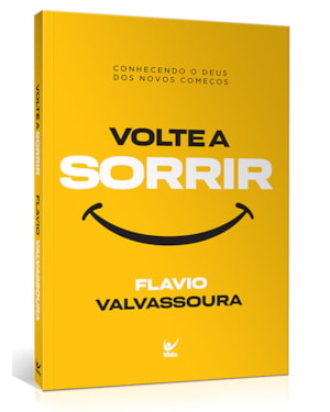 Volte a sorrir: conhecendo o Deus dos novos começos