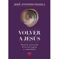 VOLVER A JESUS - HACIA LA RENOVACION DE LAS PARROQUIAS Y COMUNIDADES - 3ª
