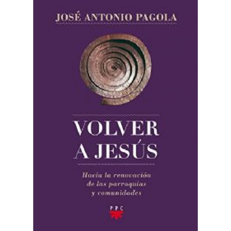 VOLVER A JESUS - HACIA LA RENOVACION DE LAS PARROQUIAS Y COMUNIDADES - 3ª