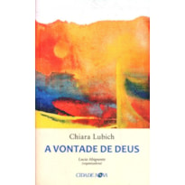 VONTADE DE DEUS, A