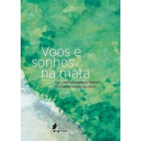 VOOS E SONHOS NA MATA