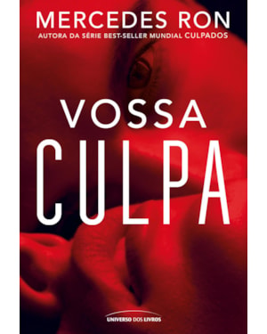 VOSSA CULPA: A CONTINUAÇÃO DA SÉRIE BEST-SELLER QUE INSPIROU OS FILMES DO PRIME VIDEO