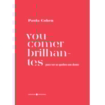 VOU COMER BRILHANTES PARA VER SE QUEBRO UM DENTE