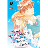 Vou me apaixonar por você mesmo assim 11