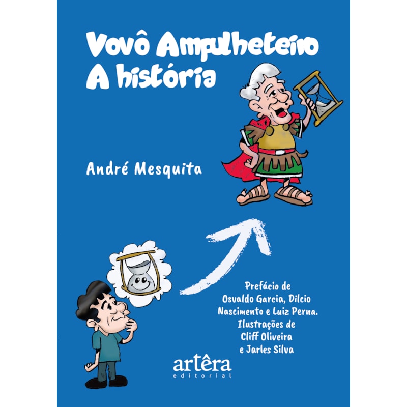 VOVÔ AMPULHETEIRO: A HISTÓRIA