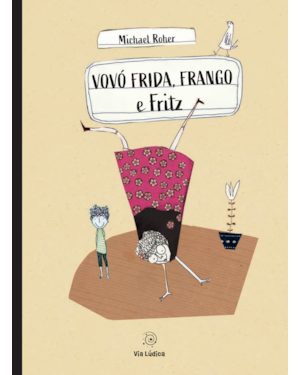 Vovó frida, frango e fritz
