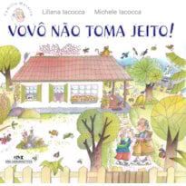 VOVÔ NÃO TOMA JEITO!