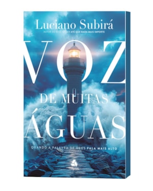 Voz de muitas Águas: Quando a Palavra de Deus fala mais alto