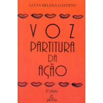 VOZ: PARTITURA DA AÇÃO