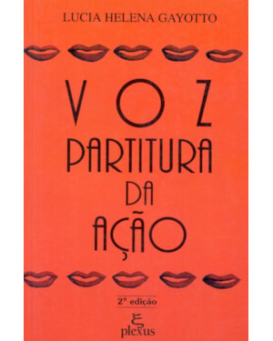 VOZ: PARTITURA DA AÇÃO