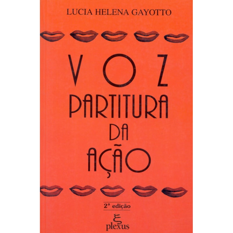 VOZ: PARTITURA DA AÇÃO