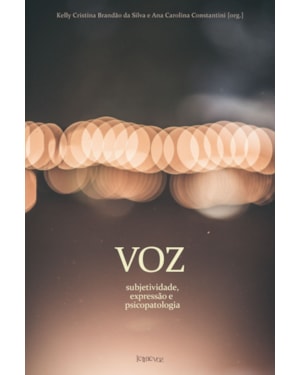 VOZ: SUBJETIVIDADE, EXPRESSÃO E PSICOPATOLOGIA