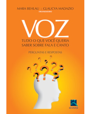 Voz: tudo o que você queria saber sobre fala e canto - Perguntas e respostas