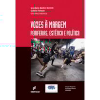 VOZES À MARGEM: PERIFERIAS, ESTÉTICA E POLÍTICA