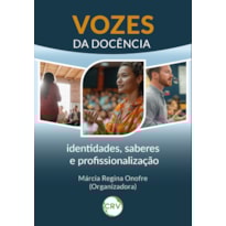 VOZES DA DOCÊNCIA: IDENTIDADES, SABERES E PROFISSIONALIZAÇÃO