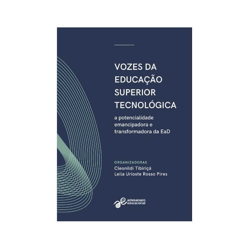 VOZES DA EDUCAÇÃO SUPERIOR TECNOLÓGICA PÚBLICA: A POTENCIALIDADE EMANCIPADORA E TRANSFORMADORA DA EAD
