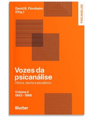 VOZES DA PSICANÁLISE - VOLUME 2: 1943- 1966