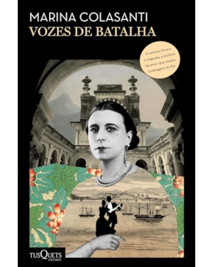 VOZES DE BATALHA: A HISTÓRIA DE UMA MULHER EXTRAORDINÁRIA E DE UMA FAMÍLIA QUE SE TORNARAM SÍMBOLOS DO RIO DE JANEIRO