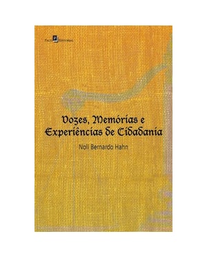 Vozes, memórias e experiências de cidadania