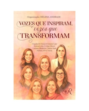 VOZES QUE INSPIRAM, VOZES QUE TRANSFORMAM