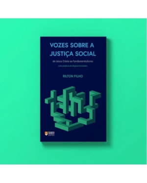 VOZES SOBRE A JUSTIÇA SOCIAL